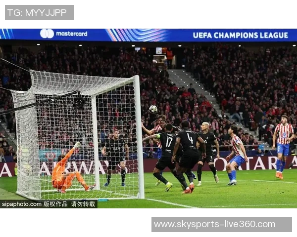 德甲激战：利物浦大胜马竞红牌争议引发全场热议